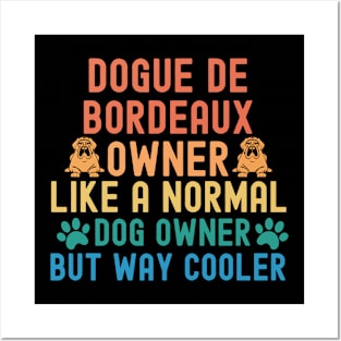 Dogue De Bordeaux Owner Posters and Art